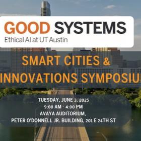 Good Systems Smart Cities and AI Innovation Symposium